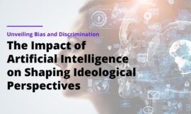 The Impact of Artificial Intelligence (AI) on Shaping Ideological Perspectives